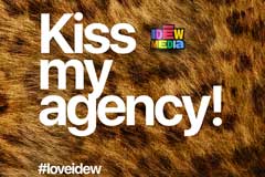 Kiss my agency! IDEW MEDIA             